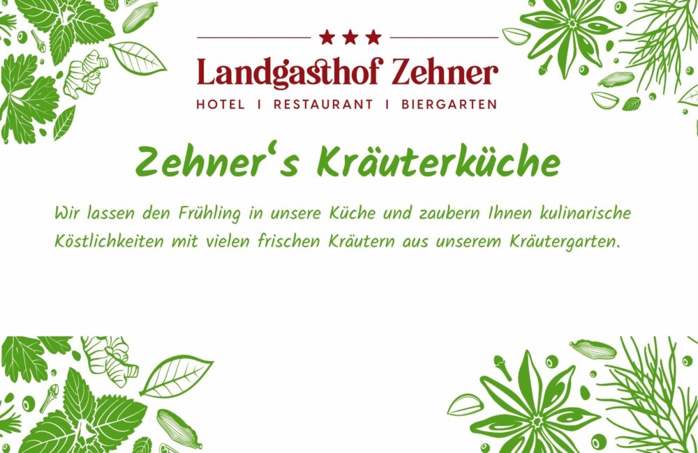 Zehner´s Kräuterküche – Frühlingskarte mit frischen Kräutern aus dem eigenen Kräutergarten