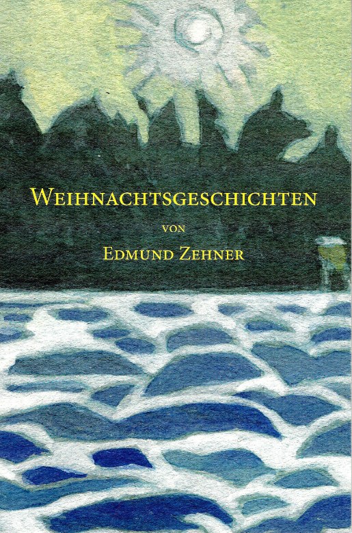 Buchcover: Weihnachtsgeschichten von Edmund Zehner